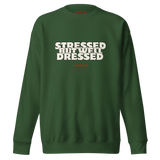 "Stressed But Well Dressed"