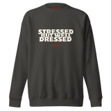 "Stressed But Well Dressed"